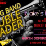 Big Band Double Header for June 2023 with Blakes Heaven