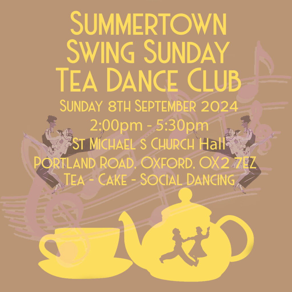 Summertown Swing Sunday Tea Dance Club September 8th 2024