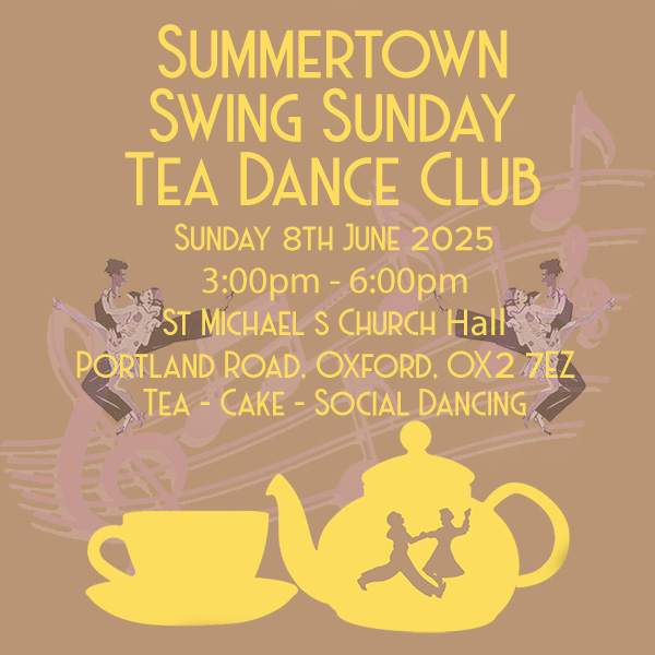 Summertown Swing Sunday Tea Dance Club 08/06/2025